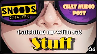 Snoods  Chatter 28th of August [upl. by Hux423]