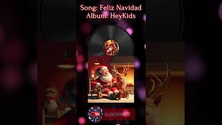 Feliz Navidad HeyKids Temporadas musicales villancicos elmejorevillancico Navidad [upl. by Ennoryt289]