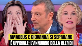 Amadeus e Giovanna si separano è ufficiale l’annuncio di Antonella Clerici [upl. by Erdnassak]