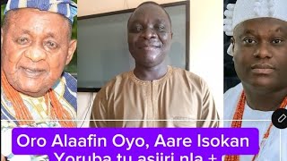 Oro Alaafin Oyo Tuntun Aare egbe Isokan Yoruba Omooba Adekunle Adegoroye tu asiiri nla [upl. by Dniren627]