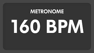 160 BPM  Metronome [upl. by Magavern292]