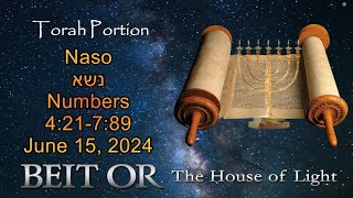 Torah Portion  Naso June 15 2024 [upl. by Jamill144]