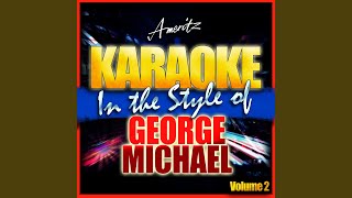 Spinning The Wheel In the Style of George Michael Karaoke Version [upl. by Adnamra969]