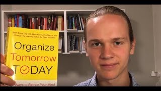 Organize Tomorrow Today by Jason Selk  Book Review with Top 3 Ideas [upl. by Mcgrath]