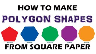 How to make Polygon Shapes from square paper  Pentagon  Hexagon  Heptagon  Octagon  Decagon A4 [upl. by Nacim]