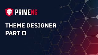 PrimeNG Theme Designer  Part II [upl. by Marlin835]