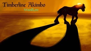 Timberline Akimbo  WoodLore [upl. by Daniele716]