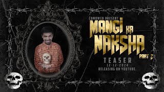 MANGI KA NAKSHA PART2  TEASER  COMDWEB UNIVERSE  MOST HORROR COMEDY VIDEO  PUSHPA 2  CDW TEAM [upl. by Dennett655]