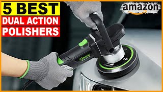 Top 5 Best Dual Action Polishers [upl. by Lateh]