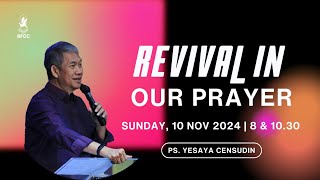 Revival In Our Prayer  Ps Yesaya Censudin  10 November 2024  Ibadah 2 [upl. by Ardnoek748]