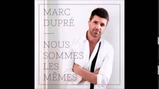 Marc Dupré  Reste encore [upl. by Knipe]