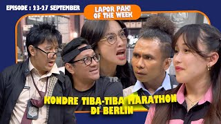 KONDRE MAU KE BERLIN MATA BATIN WENDI DIBUKA  LAPOR PAK OF THE WEEK Eps2327 September 2024 [upl. by Kamaria]