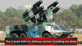 The Crotale SAM Air Defense System Shielding the Skies [upl. by Mencher867]