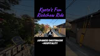 Kyoto Fun Rickshaw Ride Japanese Omotenashi hospitality🇯🇵🌿🫶🏻traveljapan kyoto omotenashi [upl. by Ayamat12]