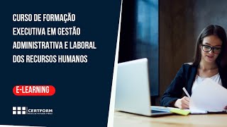 👩‍💼CURSO DE FORMAÇÃO EXECUTIVA EM GESTÃO ADMINISTRATIVA E LABORAL DOS RECURSOS HUMANOS elearning [upl. by Fishman392]