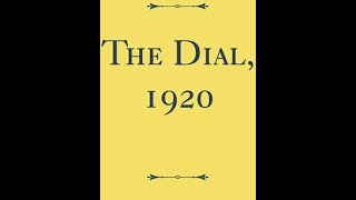 The Dial May 1920 by Various  Audiobook [upl. by Kosak]