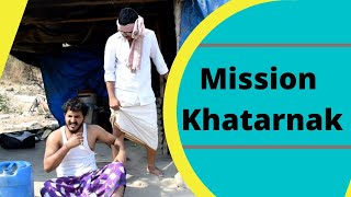 Mission Khatarnak  Chetan Lokhande [upl. by Rocker304]