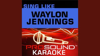 Good Hearted Woman Karaoke Instrumental Track In the Style of Waylon Jennings [upl. by Yajeet]