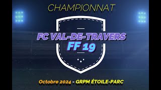 FF19  FC ValdeTravers – Grpm ÉtoileParc [upl. by Arbuckle]