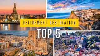 Retirement Heaven Found Top 5 Destinations [upl. by Rettig370]