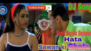 hata sawan ki ghata DJ remix हटा सावन की घटा Sunil Remix [upl. by Gnurt]