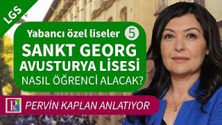 LGS  Yabancı özel liseler Sankt Georg Avusturya Lisesi nasıl öğrenci alacak [upl. by Salvucci]