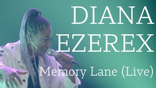 Diana Ezerex  Memory Lane Live [upl. by Ailedroc718]