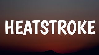 Khalid  Heatstroke Lyrics [upl. by Aicirtan70]