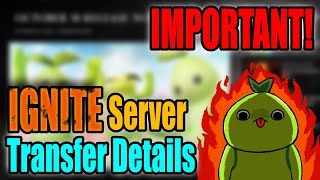 IMPORTANT New Information for Ignite Server Transfers [upl. by Frederiksen]