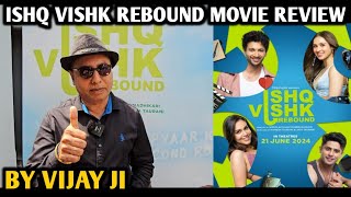 Ishq Vishk Rebound Movie Review  By Vijay Ji  Jibran Khan Rohit Saraf Pashmina Roshan Nyla G [upl. by Aicxela]