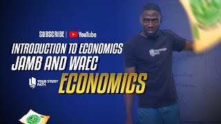 2025 JAMB AND WAEC EXAM ECONOMICS TUTORIAL  ECONOMIC CONCEPTS [upl. by Domonic]