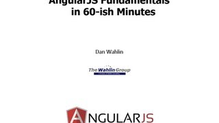 AngularJS Fundamentals In 60ish Minutes [upl. by Nedda]