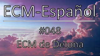 ECM español  048 ECM de Delona [upl. by Welby]