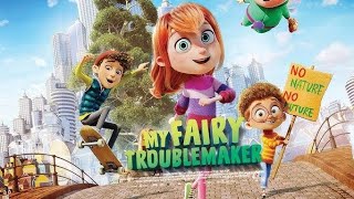 My Fairy Troublemaker Full Movie Explained In Hindi  Best Hollywood Movies Hindi explained recaps [upl. by Moore]