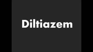 How to Pronounce Diltiazem [upl. by Eima]