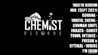 1MATIK RIDDIM MIX  NEW   CJ THE CHEMIST RECORDS SEPT2021 DJ ALICEA GROOVES [upl. by Nosecyrb]