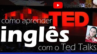 TED talks para aprender inglês  Dica de inglês [upl. by Novets]