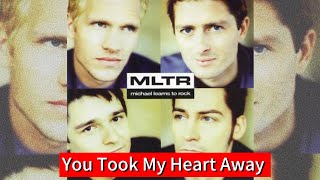 MLTR  You Took My Heart Away  Lyrics [upl. by Cele844]