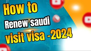 How to renew visit visa in online in ksa malayalam  വിസിറ്റ് വിസ എങ്ങനെ പുതുക്കാം [upl. by Janyte]