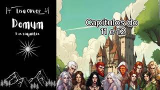 Audiobook  Livro de Fantasia Medieval  Domum e os Viajantes  Capítulos do 11 e 12 [upl. by Omarr569]