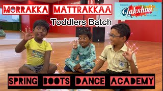 Morrakka Mattrakkaa  LAKSHMI  Prabhudeva  Spring Boots Dance Academy [upl. by Yoc]