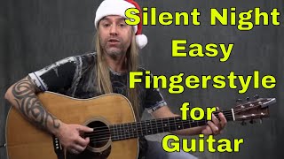 How to Play Silent Night Easy Fingerstyle Guitar Lesson [upl. by Symer]