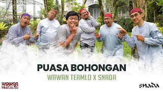 Wawan Teamlo X Snada  Puasa Bohongan  Official Music Video [upl. by Yroger]