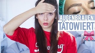 Perfekte amp natürliche Augenbrauen mit Microblading  Ich habe meine Augenbrauen tätowieren lassen [upl. by Aitnecserc]