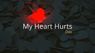 Dax  My Heart Hurts Tradução [upl. by Acinad774]