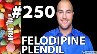 FELODIPINE PLENDIL  PHARMACIST REVIEW  250 [upl. by Pry]