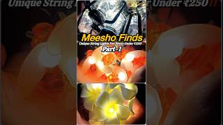 Meesho Fairy Lights Haul Festive Season Haul Under Rs250 meeshofinds shorts unboxing haul l [upl. by Aletse]