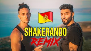 SHAKERANDO REMIX SICILIANO 🇮🇲 Stefano Germanotta Sciack [upl. by Hsac]