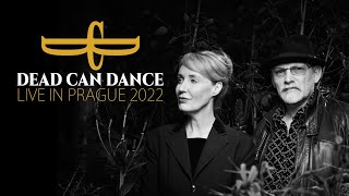 DEAD CAN DANCE  Dance of the Bacchantes Prague 2022 [upl. by Franklin]