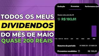 TODOS OS MEUS DIVIDENDOS DE MAIO RECEBI QUASE 200 REAIS 🥳 [upl. by Bronder]